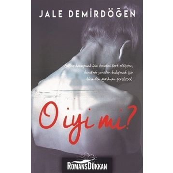 O İyi Mi ? - Jale Demirdöğen