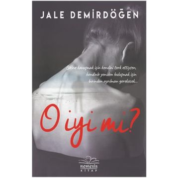 O İyi Mi ? - Jale Demirdöğen