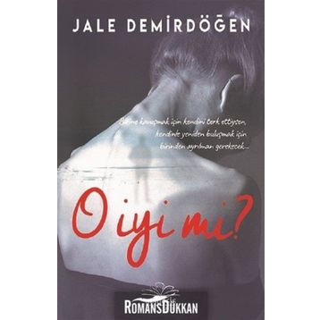 O İyi Mi ? - Jale Demirdöğen