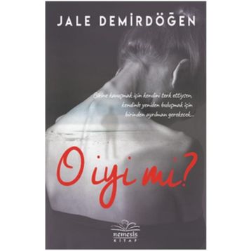 O İyi Mi ? - Jale Demirdöğen