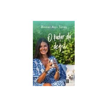 O Kadar da Değil - Ayça Erturan