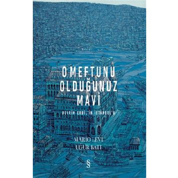 O Meftunu Olduğunuz Mavi - Mario Levi - Uğur Batı