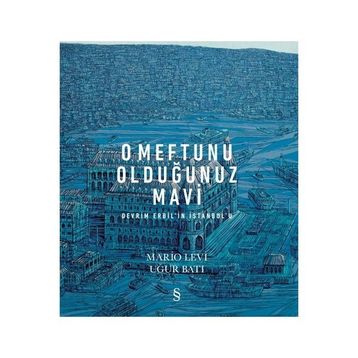 O Meftunu Olduğunuz Mavi - Mario Levi - Uğur Batı
