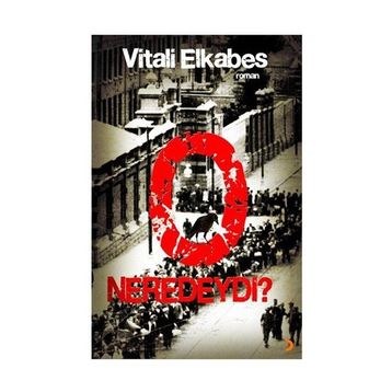 O NEREDEYDI ? - VITALI ELKABES