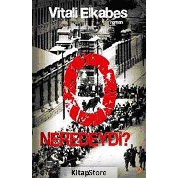 O NEREDEYDI ? - VITALI ELKABES