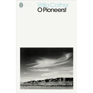 O Pioneers! Willa Cather
