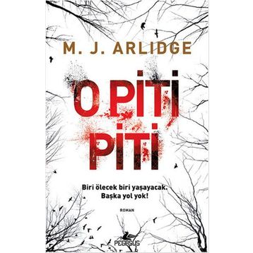 O Piti Piti - M. J. Arlidge
