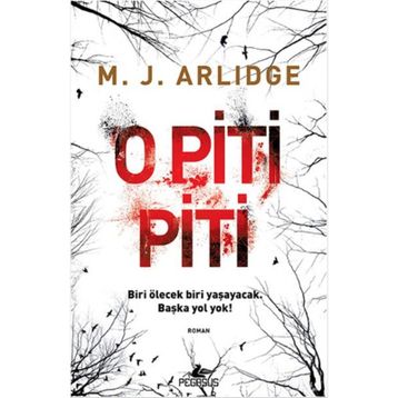 O Piti Piti - M. J. Arlidge