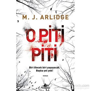 O Piti Piti - M. J. Arlidge