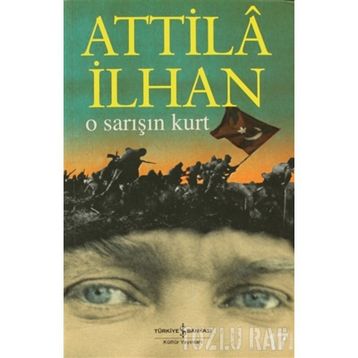 O SARIŞIN KURT - ATTILÂ İLHAN