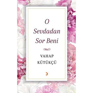 O Sevdadan Sor Beni - Vahap Kütükçü