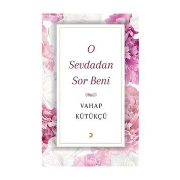 O Sevdadan Sor Beni - Vahap Kütükçü