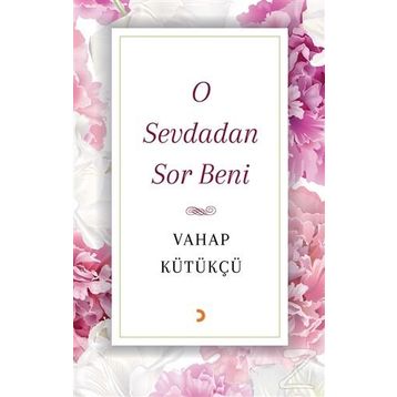 O Sevdadan Sor Beni - Vahap Kütükçü
