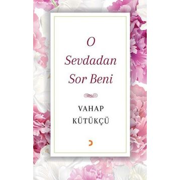 O Sevdadan Sor Beni - Vahap Kütükçü