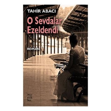 O Sevdalar Ezeldendi - Tahir Abacı