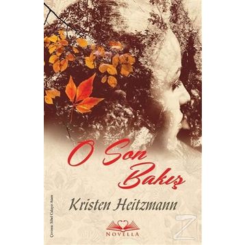O Son Bakış - Kristen Heitzmann