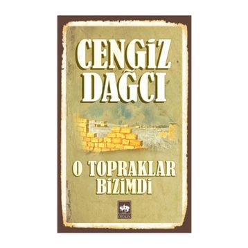 O Topraklar Bizimdi - Cengiz Dağcı