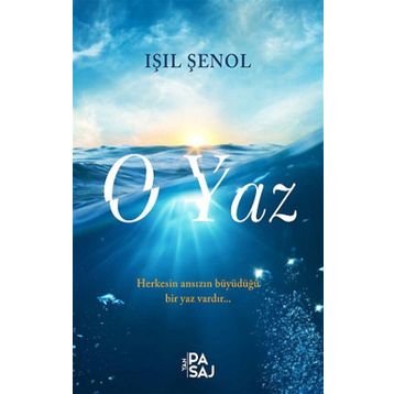 O Yaz - Işıl Şenol