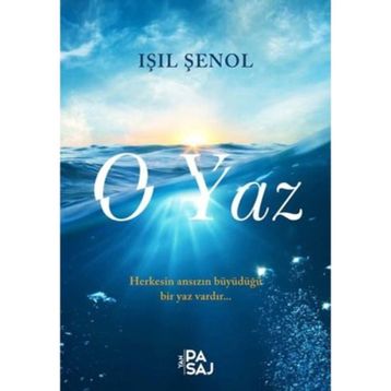 O Yaz - Işıl Şenol