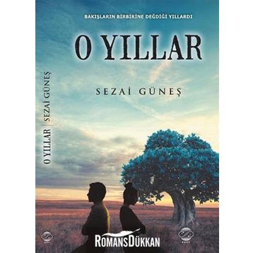 O Yıllar - Sezai Güneş