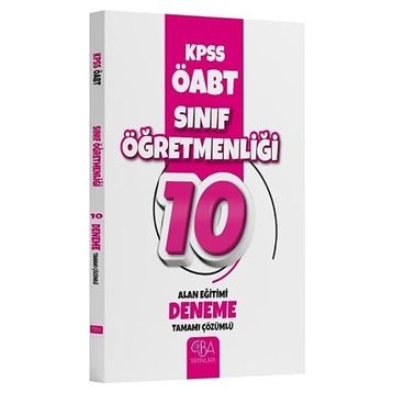 ÖABT Sınıf Öğretmenliği Alan Eğitimi 10 Deneme Çözümlü - Cba Yayınları