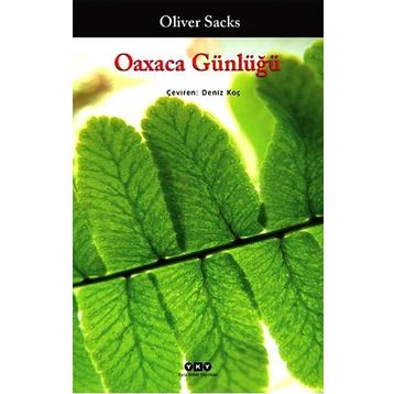 OAXACA GÜNLÜĞÜ - OLIVER SACKS
