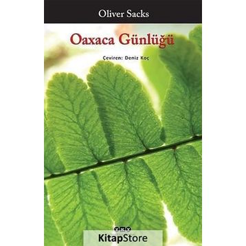 OAXACA GÜNLÜĞÜ - OLIVER SACKS