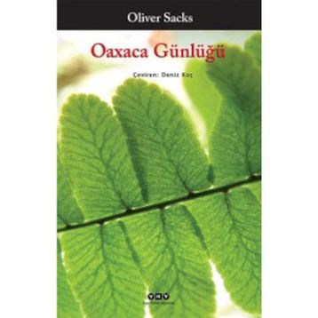 OAXACA GÜNLÜĞÜ - OLIVER SACKS