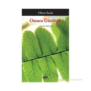 OAXACA GÜNLÜĞÜ - OLIVER SACKS