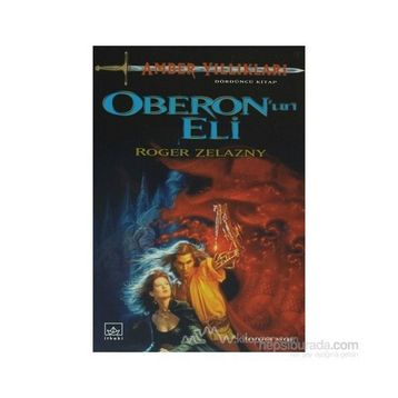 Oberon'un Eli Amber Yıllıkları 4 - Roger Zelazny