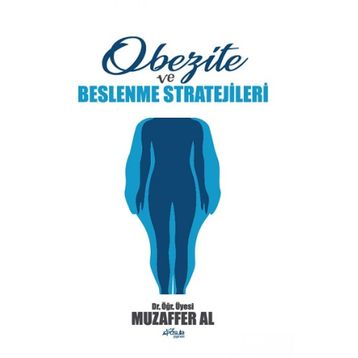Obezite ve Beslenme Stratejileri - Muzaffer Al