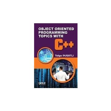 Object Oriented Programming Topics With C++ - Tolga Pusatlı