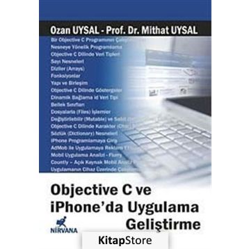 OBJECTIVE C VE IPHONE'DA UYGULAMA GELİŞTİRME - OZAN UYSAL;MITHAT UYSAL
