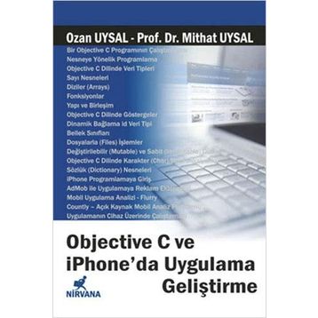 OBJECTIVE C VE IPHONE'DA UYGULAMA GELİŞTİRME - OZAN UYSAL;MITHAT UYSAL