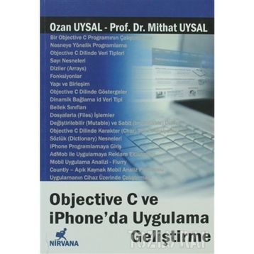OBJECTIVE C VE IPHONE'DA UYGULAMA GELİŞTİRME - OZAN UYSAL;MITHAT UYSAL