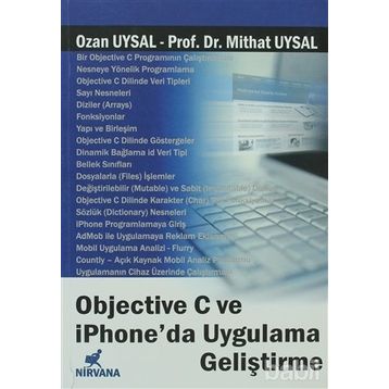 OBJECTIVE C VE IPHONE'DA UYGULAMA GELİŞTİRME - OZAN UYSAL;MITHAT UYSAL