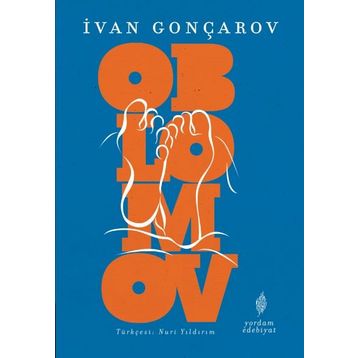 Oblomov - Ivan Aleksandroviç Gonçarov
