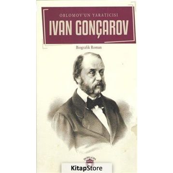 Oblomov Un Yaratıcısı - Ivan Goncharov