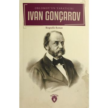 Oblomov Un Yaratıcısı - Ivan Goncharov