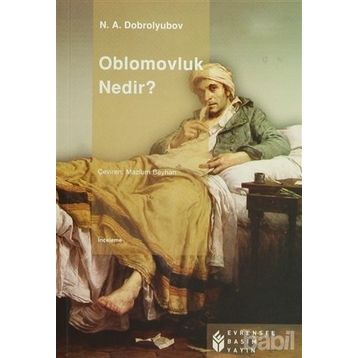 OBLOMOVLUK NEDIR? - N. A. DOBROLYUBOV