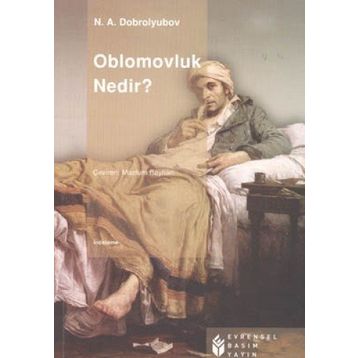 OBLOMOVLUK NEDIR? - N. A. DOBROLYUBOV