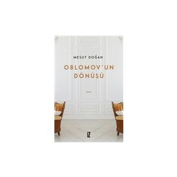 Oblomov'un Dönüşü - Mesut Doğan
