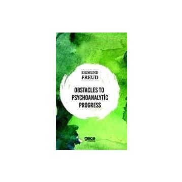 Obstacles To Psychoanalytic Progress-Sıgmund Freud