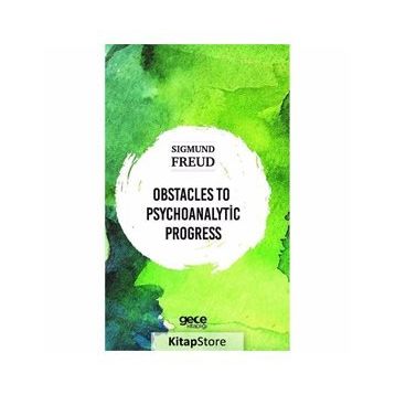 Obstacles To Psychoanalytic Progress-Sıgmund Freud