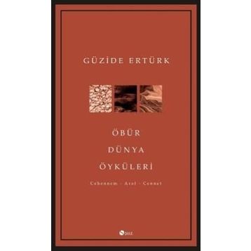 Öbür Dünya Öyküleri - Güzide Ertürk