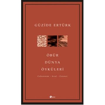 Öbür Dünya Öyküleri - Güzide Ertürk