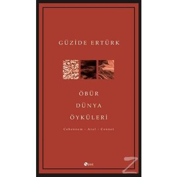Öbür Dünya Öyküleri - Güzide Ertürk
