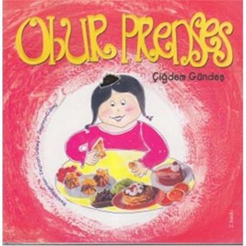 Obur Prenses - Çiğdem Gündeş