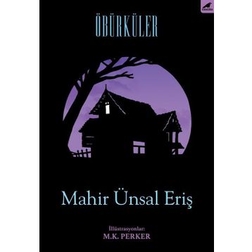 Öbürküler - Mahir Ünsal Eriş