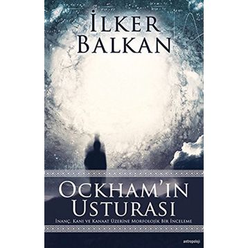 Ockham’ın Usturası - İlker Balkan